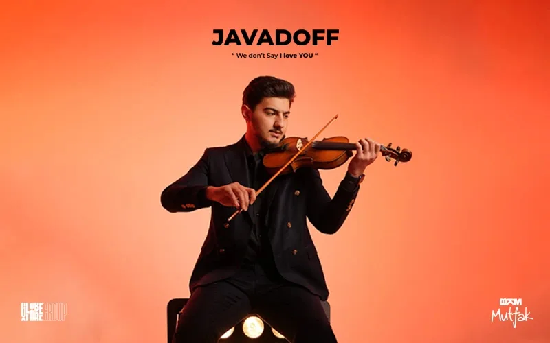 JAVADOFF - We Don't Say I Love You etkinliği